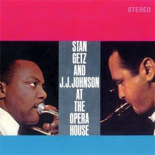 Stan Getz And J.J. Johnson : At The Opera House (CD, RE)