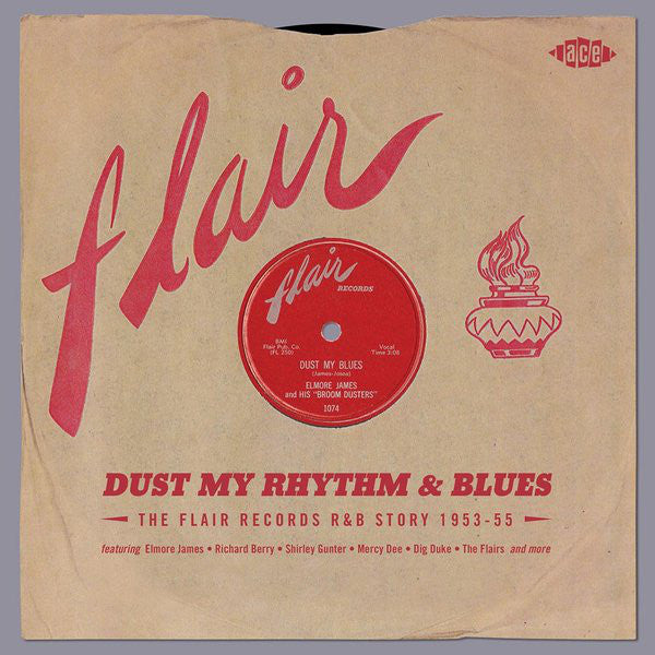Various : Dust My Rhythm & Blues - The Flair Records R&B Story 1953-55 (2xCD, Comp, RM)