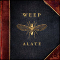 Weep (2) : Alate (CD, Album)