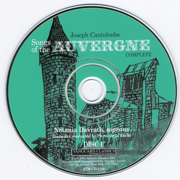 Canteloube* - Netania Davrath, Pierre De La Roche : Songs Of The Auvergne Arranged By Cantaloube Sung In The Auvergne Dialect (2xCD, Comp, RE)