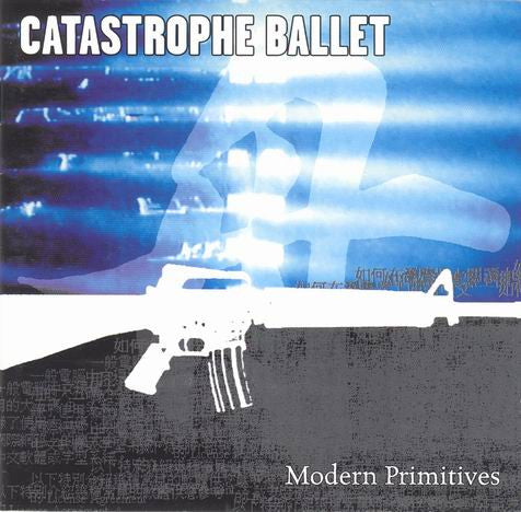 Catastrophe Ballet : Modern Primitives (CD, Album)