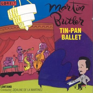 Martin Butler (6) - Lontano (2), Odaline De La Martinez : Tin-Pan Ballet (CD)
