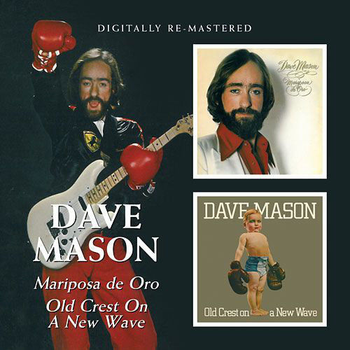 Dave Mason : Mariposa De Oro / Old Crest On A New Wave (CD, Album, Comp, RM)
