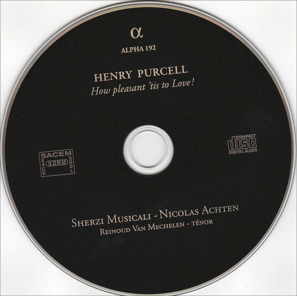 Henry Purcell - Scherzi Musicali, Nicolas Achten, Reinoud Van Mechelen : How Pleasant 'Tis To Love! (CD, Album)