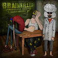 Brainkiller (5) : Colourless Green Superheroes (LP)