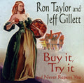 Ron Taylor (11) And Jeff Gillett : Buy It, Try It And Never Repent You (CD, Album)