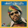 Lonnie Liston Smith And The Cosmic Echoes : Astral Traveling (CD, Album, RE, RM)
