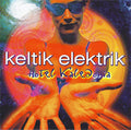 Keltik Elektrik : Hotel Kaledonia (CD, Album)