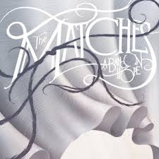 The Matches : A Band In Hope (CD, Album)