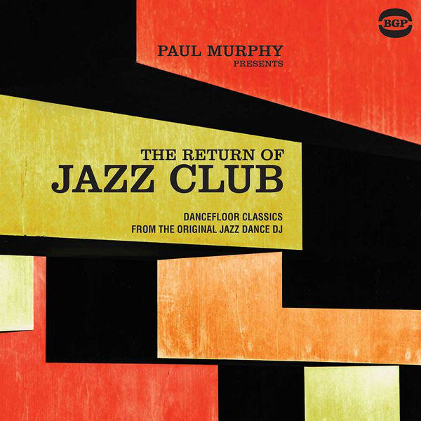 Paul Murphy : The Return Of Jazz Club (Dancefloor Classics From The Original Jazz Dance DJ) (CD, Comp)