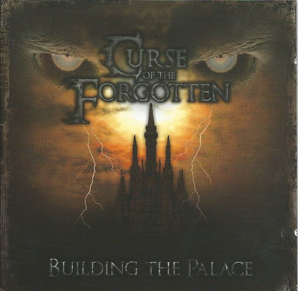 Curse Of The Forgotten : Building The Palace (CD, Album)