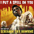 Screamin' Jay Hawkins : I Put A Spell On You (The Best Of Screamin' Jay Hawkins) (CD, Comp)