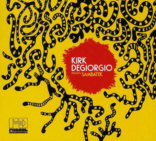Kirk Degiorgio : Kirk Degiorgio Presents Sambatek (CD, Album)
