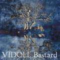 ヴィドール : Bastard (CD, Album)