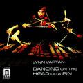 Lynn Vartan : Dancing On The Head Of A Pin (CD, Album)