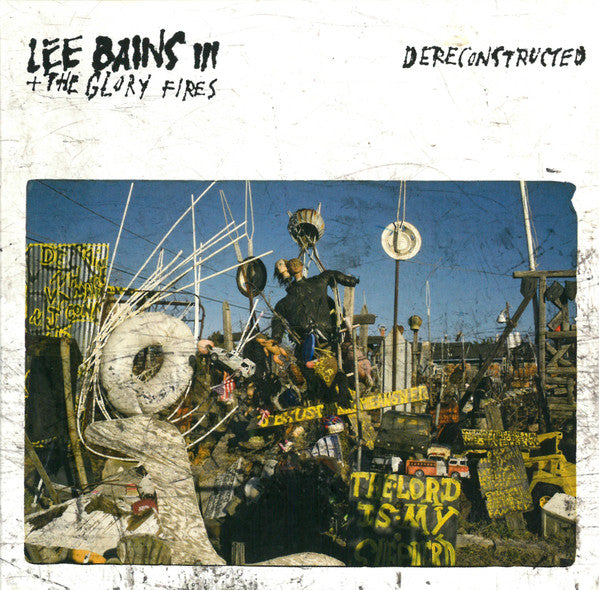 Lee Bains III & The Glory Fires : Dereconstructed (CD, Album)