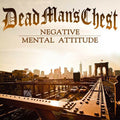 Dead Man's Chest : Negative Mental Attitude (CD, MiniAlbum)