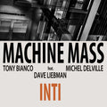 Machine Mass Feat. David Liebman : Inti (CD, Album)