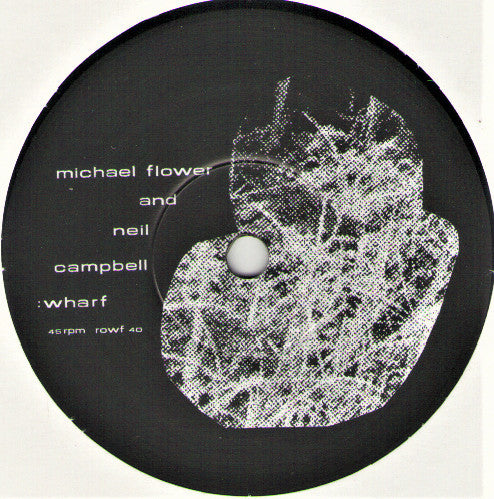 Michael Flower And Neil Campbell : Wharf Cat (CDr, Album + 7", Single + Ltd)