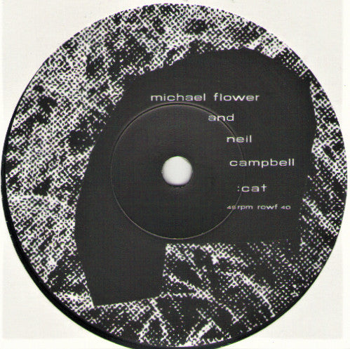 Michael Flower And Neil Campbell : Wharf Cat (CDr, Album + 7", Single + Ltd)