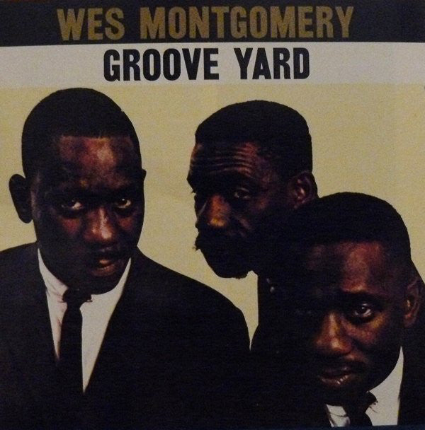 Wes Montgomery : Groove Yard (CD, Album, RE)
