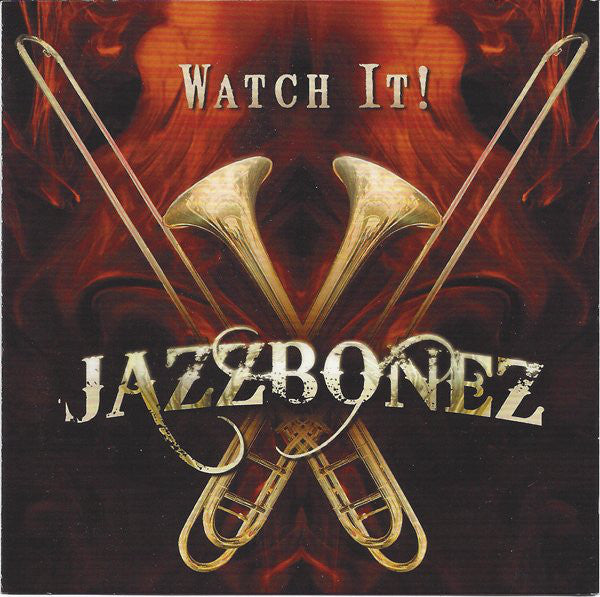 Jazzbonez : Watch It! (CD)