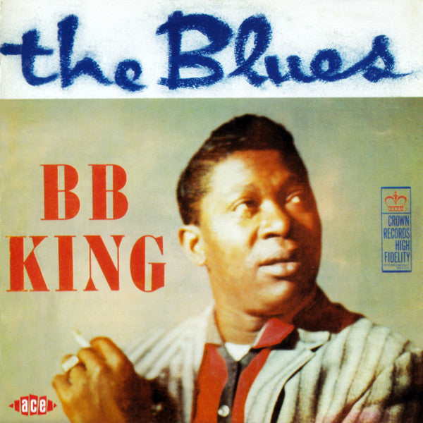 B.B. King : The Blues (CD, Album, RE, RM)