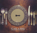 To Kill A King : Cannibals With Cutlery (CD, Album)