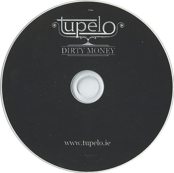 Tupelo (2) : Dirty Money (CDr, Album)