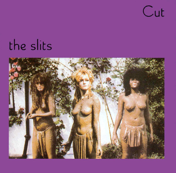 The Slits : Cut (CD, Album, RE, RM, Uni)
