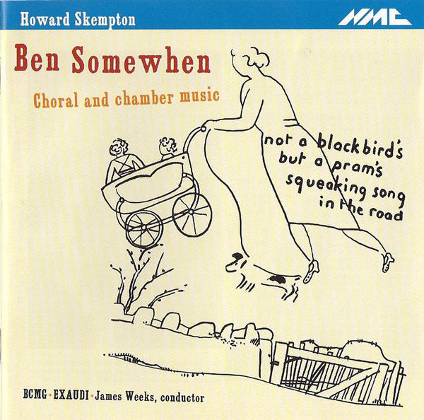 Howard Skempton - Birmingham Contemporary Music Group, EXAUDI, James Weeks (2) : Ben Somewhen - Choral And Chamber Music (CD)