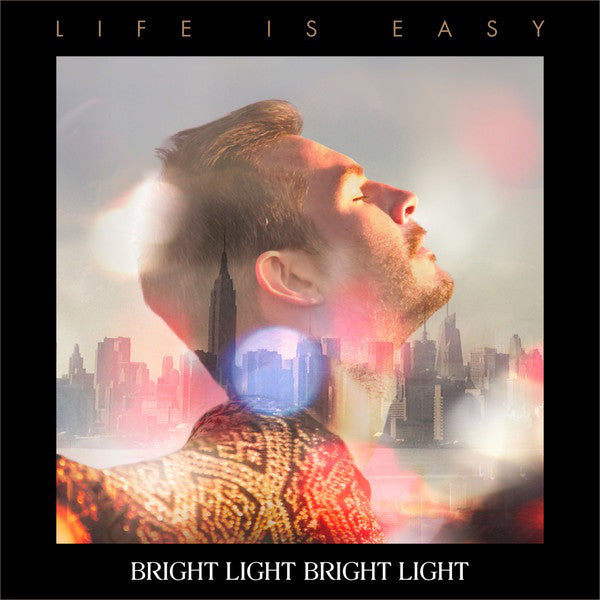 Bright Light Bright Light : Life Is Easy (CD, Album)