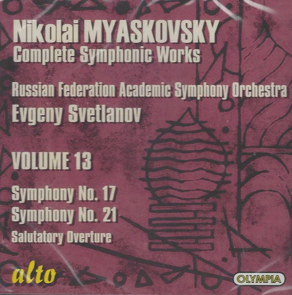 Nikolai Myaskovsky / Russian State Symphony Orchestra, Evgeni Svetlanov : Complete Symphonic Works • Volume 13: Symphony No. 17, Symphony No. 21, Salutatory Overture (CD)