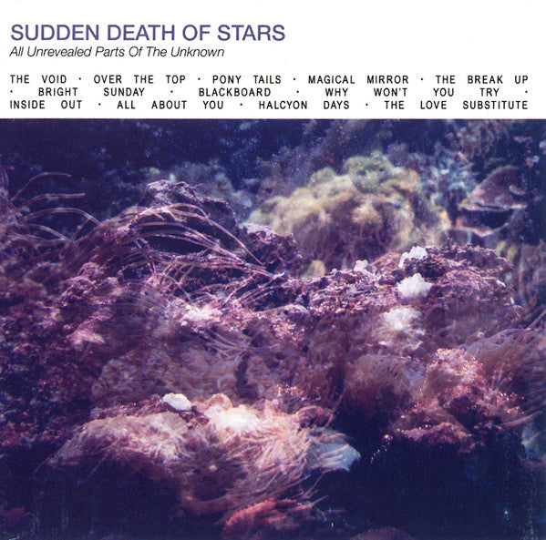 Sudden Death Of Stars : All Unrevealed Parts Of The Unknown (CD, Album)