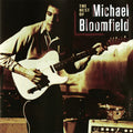 Mike Bloomfield : The Best Of Michael Bloomfield (CD, Comp, RE)
