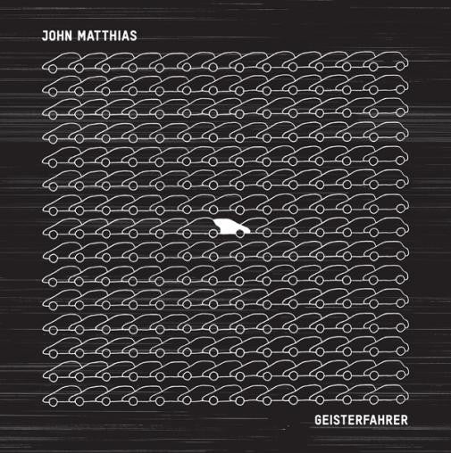 John Matthias : Geisterfahrer (CD, Album)