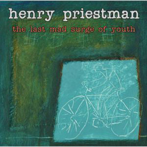 Henry Priestman : The Last Mad Surge Of Youth (CD, Album)
