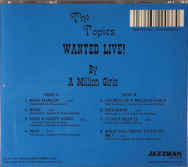 The Topics : Wanted Live! By A Million Girls  (CD, Album, RE)