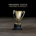 Paranoid Castle : Welcome To Success (CD, Album)