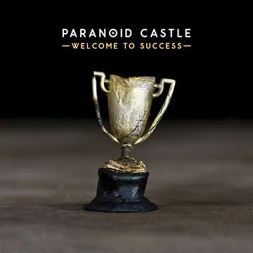 Paranoid Castle : Welcome To Success (CD, Album)