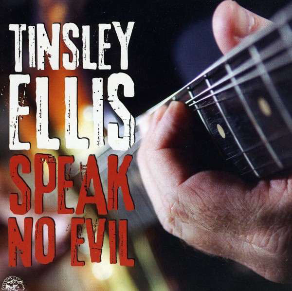 Tinsley Ellis : Speak No Evil (CD, Album)