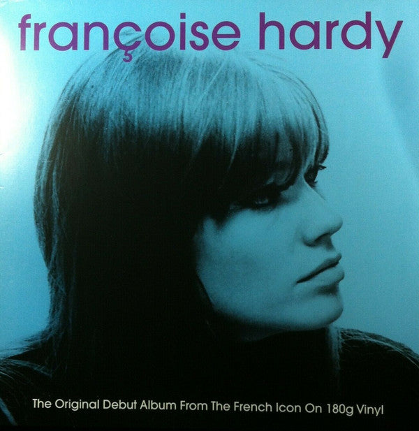 Françoise Hardy : Françoise Hardy (The Original Debut Album from The French Icon) (LP, Album, RE, 180)