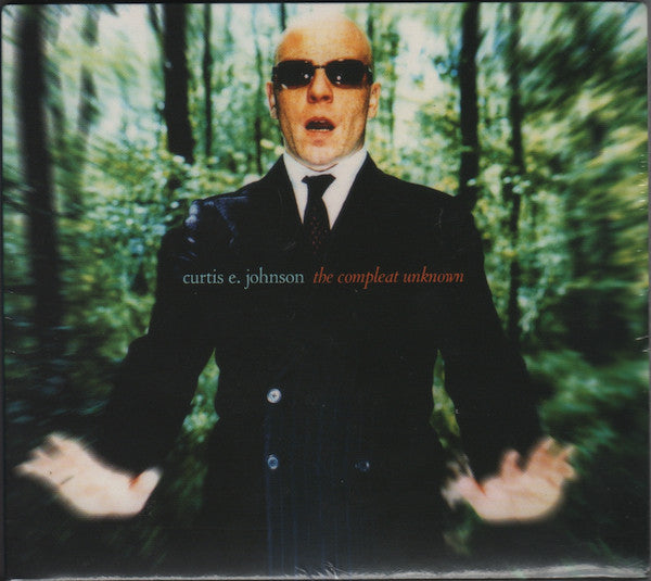 Curtis E Johnson : The Compleat Unknown (CD, Album)