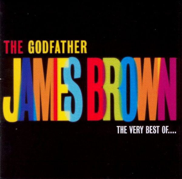 James Brown : The Godfather (The Very Best Of James Brown) (CD, Comp, RE)