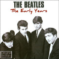 The Beatles : The Early Years (CD, Comp, RE)
