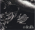 O'Death : Out Of Hands We Go (CD, Album)