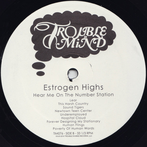 Estrogen Highs : Hear Me On The Number Station (LP, Album)