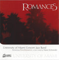 The University Of Miami Concert Jazz Band : Romances (CD, Comp)