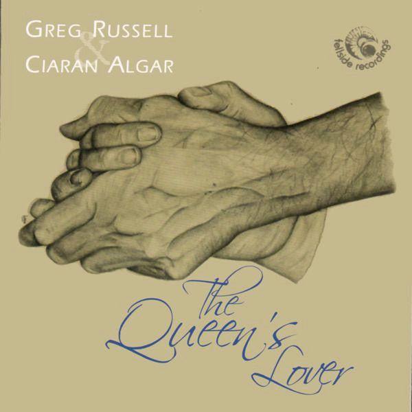 Greg Russell & Ciaran Algar : The Queen's Lover (CD, Album)