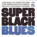 T-Bone Walker / Joe Turner* / Otis Spann : Super Black Blues (CD, Album, RE)